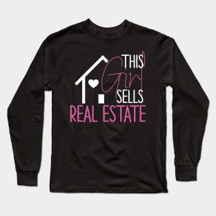 This Girl Sells Real Estate Agent Funny Realtor Gift Idea Real Estate Agent Realtor Long Sleeve T-Shirt